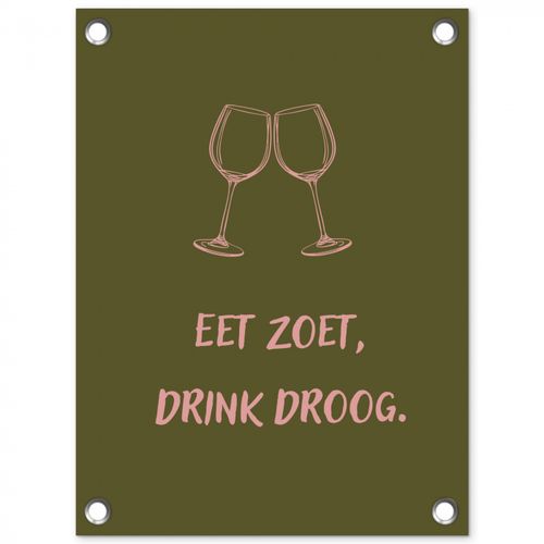 Tuinposter - Roze - Groen - Wijn - Quote