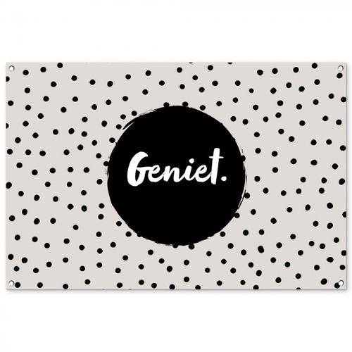 Tuinposter - Geniet - Quotes - Tekst - Stippen