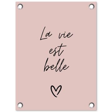 Tuinposter - La vie est belle met Hart