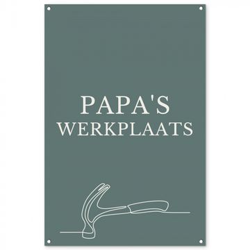 Tuinposter - Papa's Werkplaats