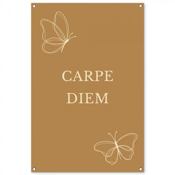 Tuinposter - Carpe Diem met Vlinder