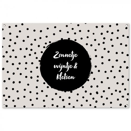 Tuinposter - Tekst - Quotes - Zonnetje, wijntje & kletsen - Wijn