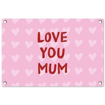 Tuinposter - Love - Quote - Moeder - Rood