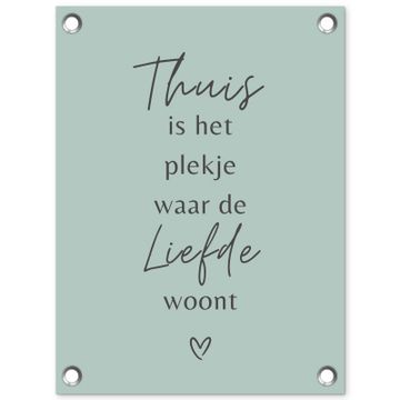 Thuis is het plekje waar de liefde woont