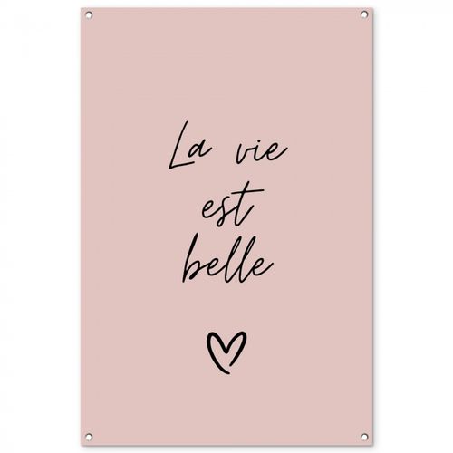 Tuinposter - La vie est belle met Hart