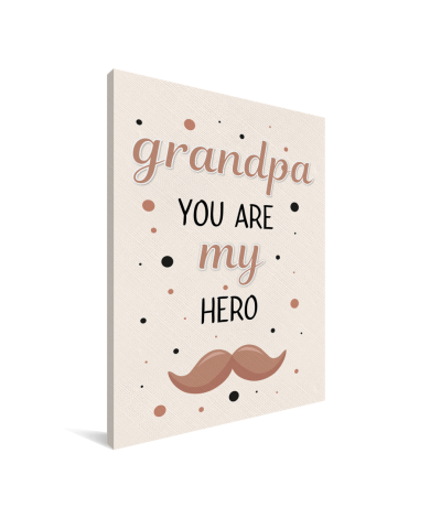 Vaderdag - Grandpa you are my hero - vaderdaggeschenk Canvas