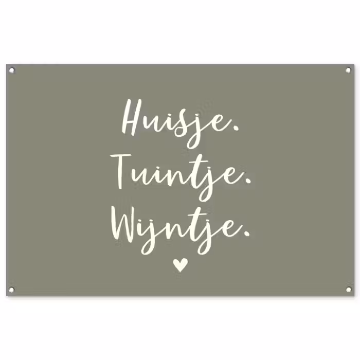 Tuinposter - Tekst - Huisje, tuintje, wijntje - Thuis - Quotes - Wijn