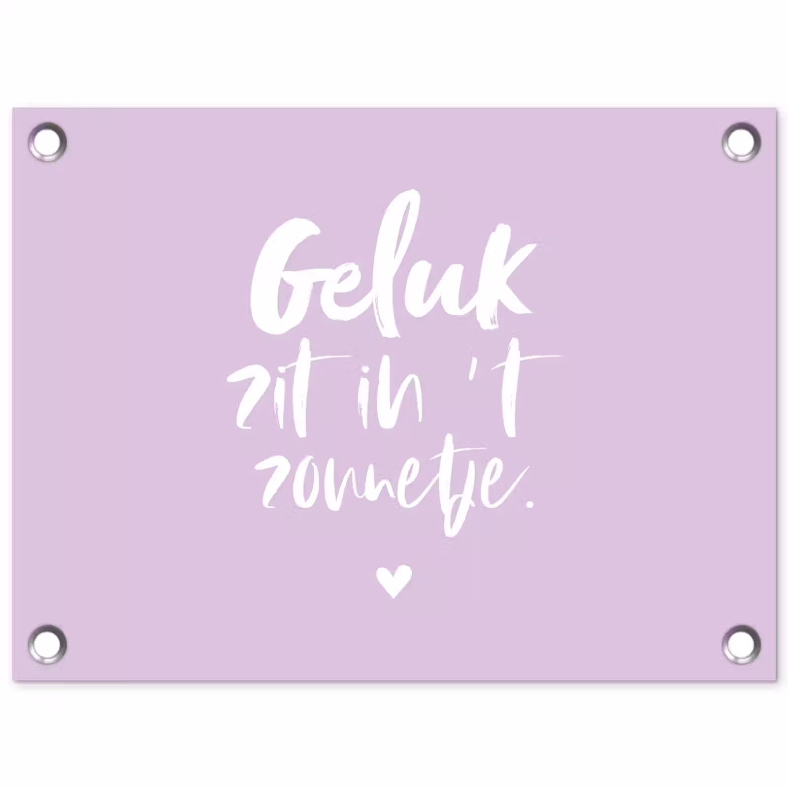 Tuinposter - Geluk zit in 't zonnetje - Zomer - Geluk - Tekst - Quotes — 1