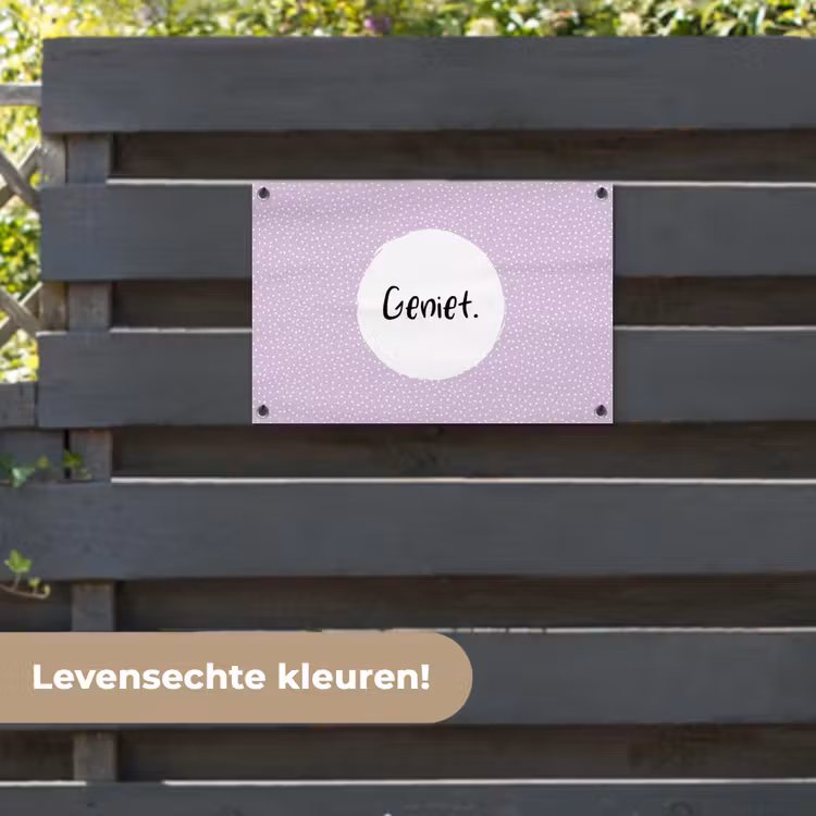 Tuinposter - Geniet - Tekst - Quotes — 6