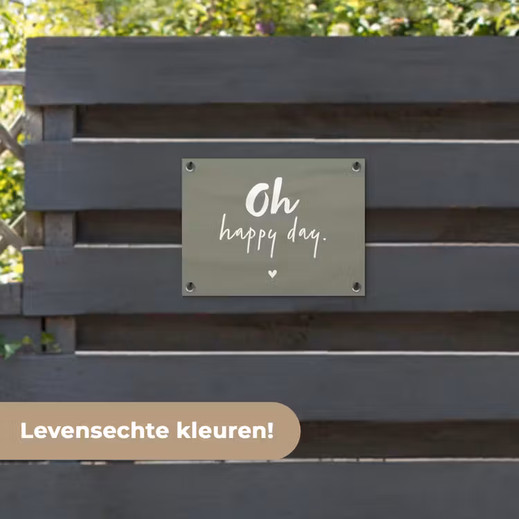 Tuinposter - Oh happy day - Quotes - Tekst - Zomer — 6