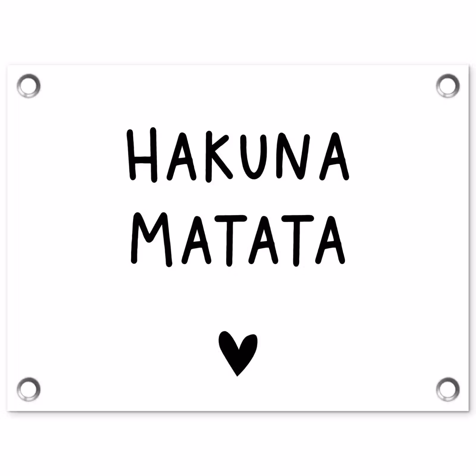 Tuinposter - Hakuna matata - Spreuken - Quotes — 1