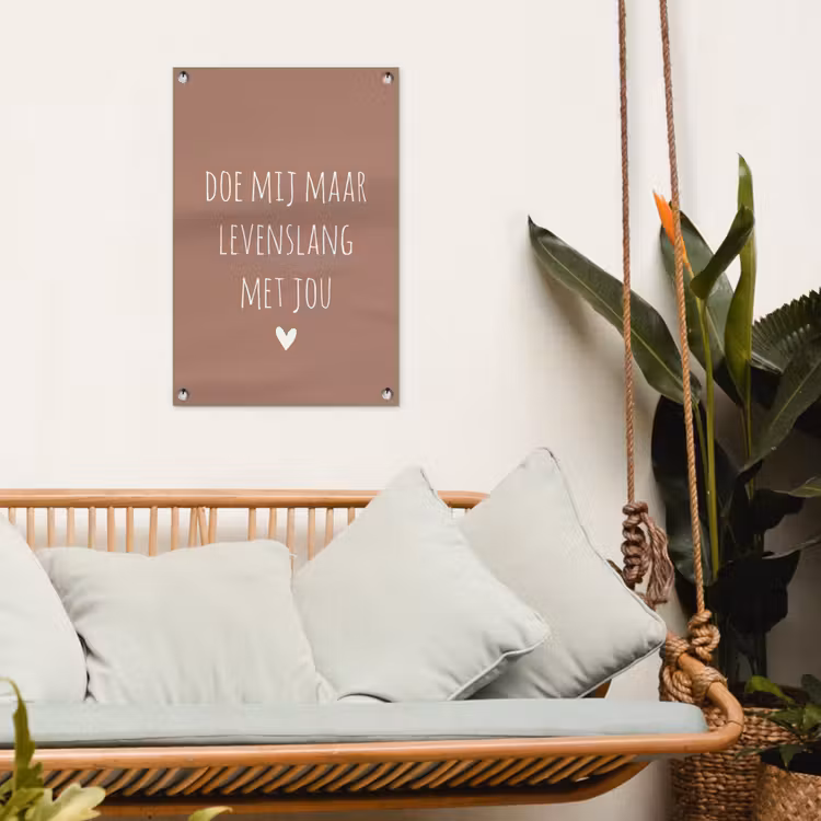 Tuinposter - Doe mij maar levenslang met jou - Quotes - Spreuken — 4