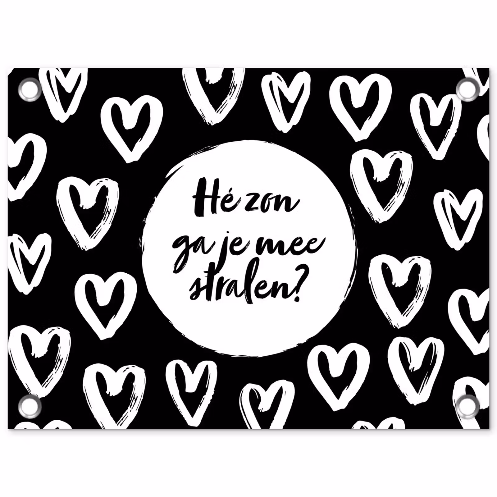 Tuinposter - Quotes - Hé zon, ga je mee stralen? - Tekst - Zon - Zomer — 1