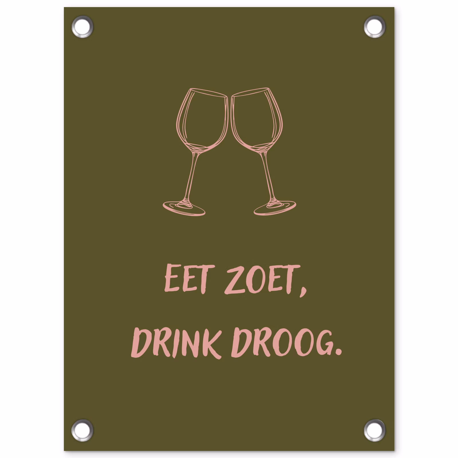 Tuinposter - Roze - Groen - Wijn - Quote — 1