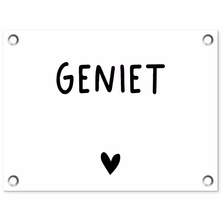 Tuinposter - Quotes - Geniet - Spreuken — 1