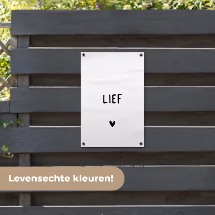 Tuinposter - Quotes - Lief - Spreuken — 6