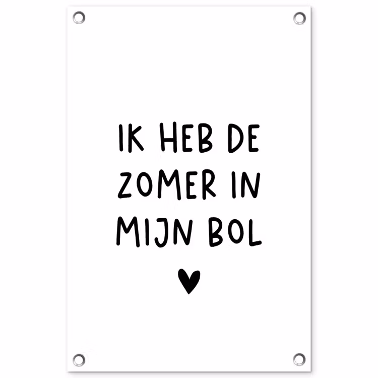 Tuinposter - Quotes - Spreuken - André Hazes - Ik heb de zomer in mijn bol — 1