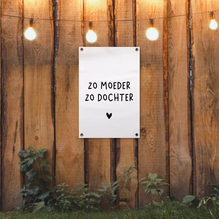 Tuinposter - Quotes - Zo moeder zo dochter - Mama - Dochter - Spreuken — 2