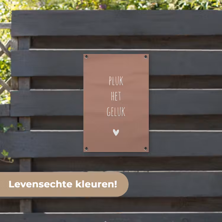 Tuinposter - Spreuken - Pluk het geluk - Quotes — 6