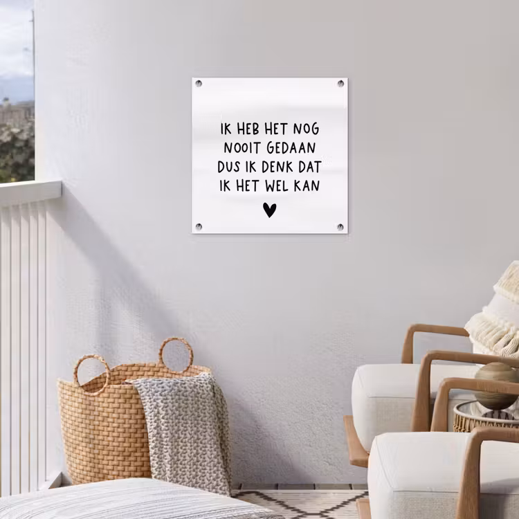 Tuinposter - Spreuken - Quotes - Ik heb het nog nooit gedaan dus — 5