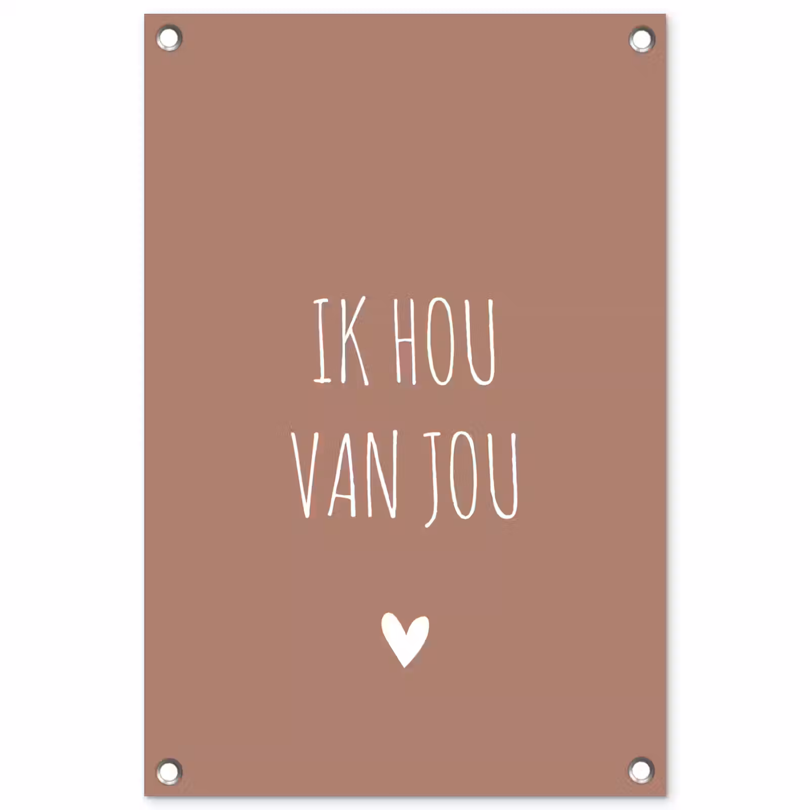 Tuinposter - Spreuken - Ik hou van jou - Quotes — 1