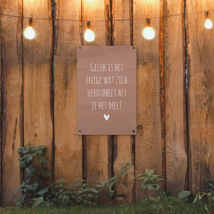 Tuinposter - Spreuken - Geluk is het enige wat zich verdubbelt - Quotes — 2
