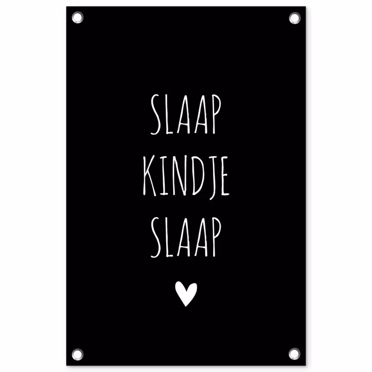 Tuinposter - Quotes - Slaap kindje slaap - Spreuken — 1