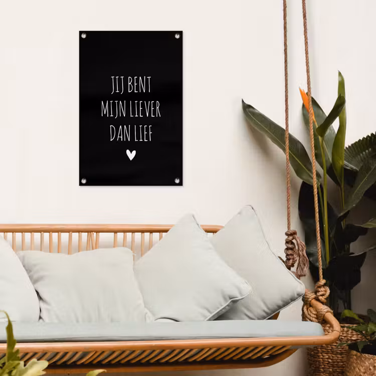 Tuinposter - Quotes - Spreuken - Jij bent mij liever dan lief — 4