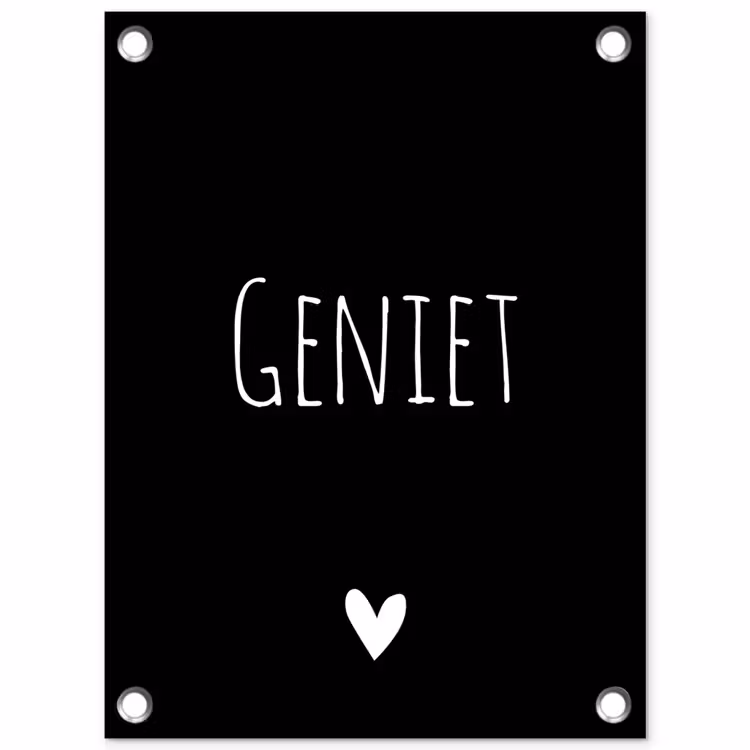 Tuinposter - Spreuken - Quotes - Geniet — 1
