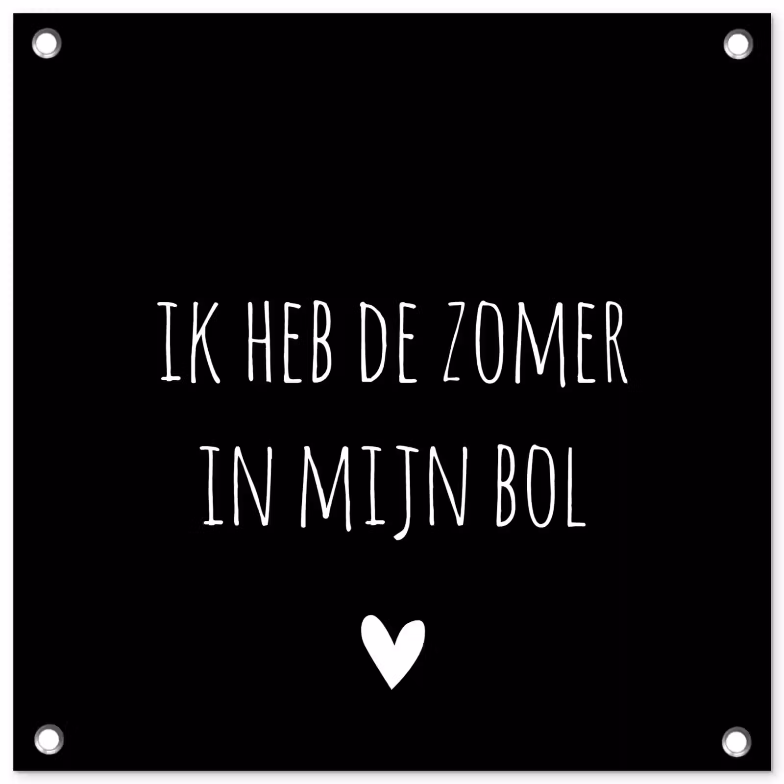 Tuinposter - Quotes - Ik heb de zomer in mijn bol - André Hazes - Spreuken — 1