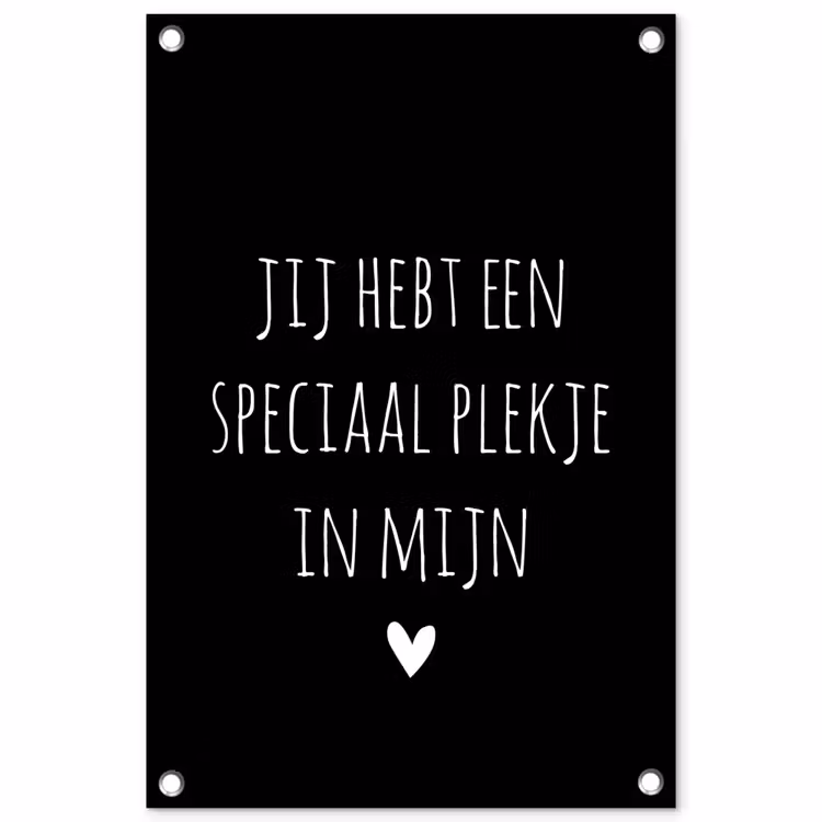 Tuinposter - Spreuken - Een speciaal plekje in mijn hart - Quotes — 1