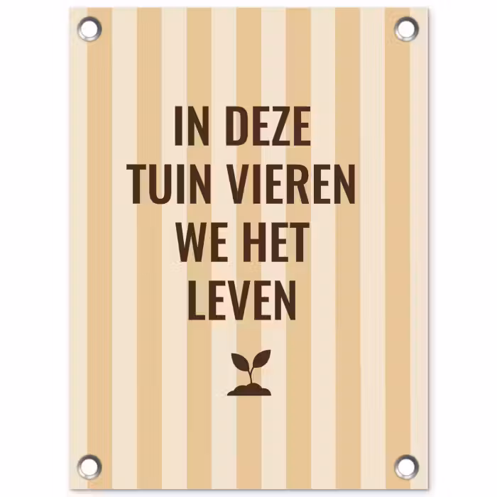 Tuinposter - Tuin - Quote - Strepen - Zomer