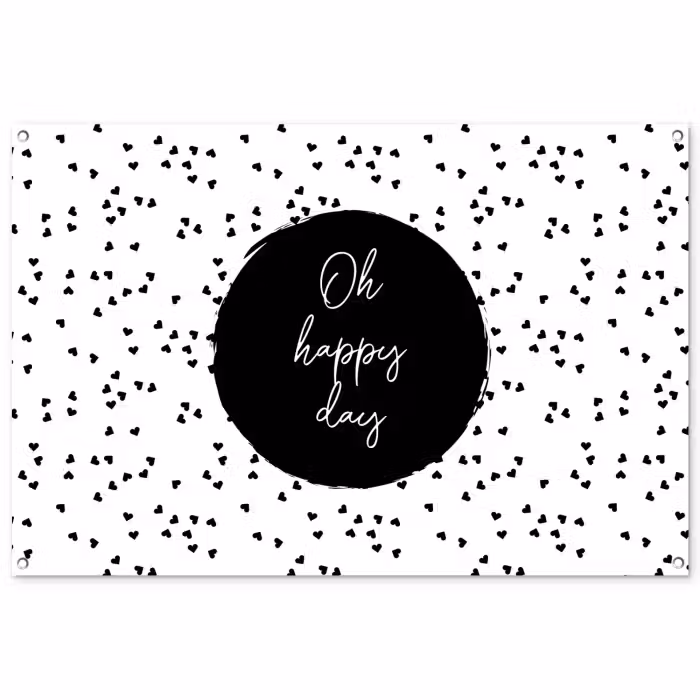 Tuinposter - Quotes - Tekst - Oh happy day - Geluk